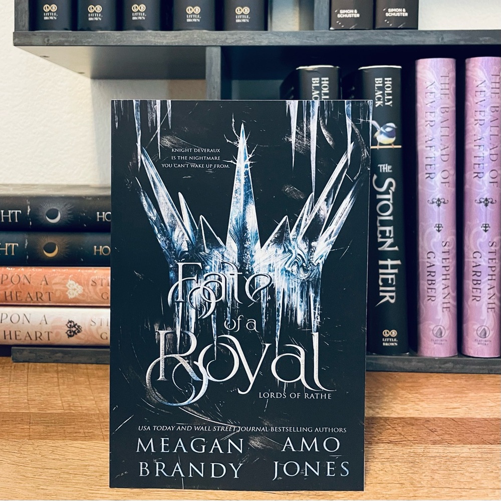 OOP / OG Fate of A Royal by AMO Jones, Meagan Brandy